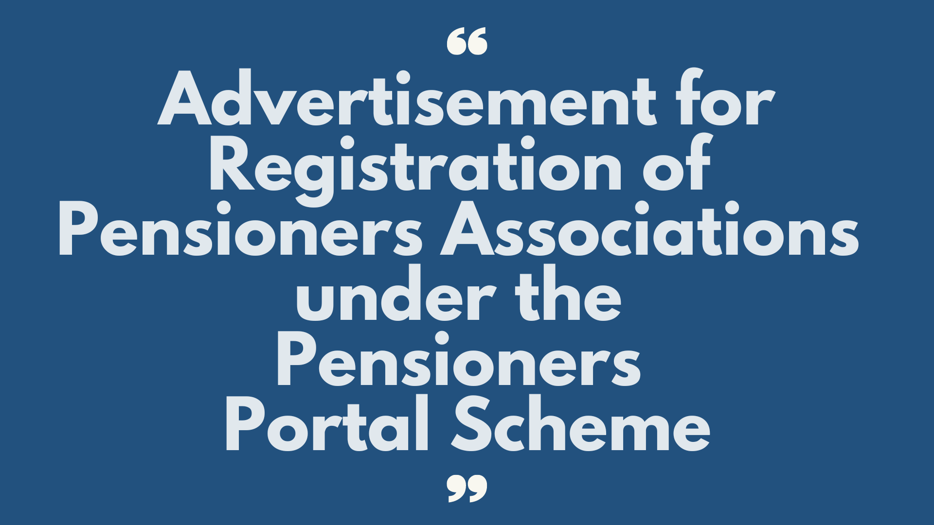 Registration of Pensioners Associations under the Pensioners Portal Scheme