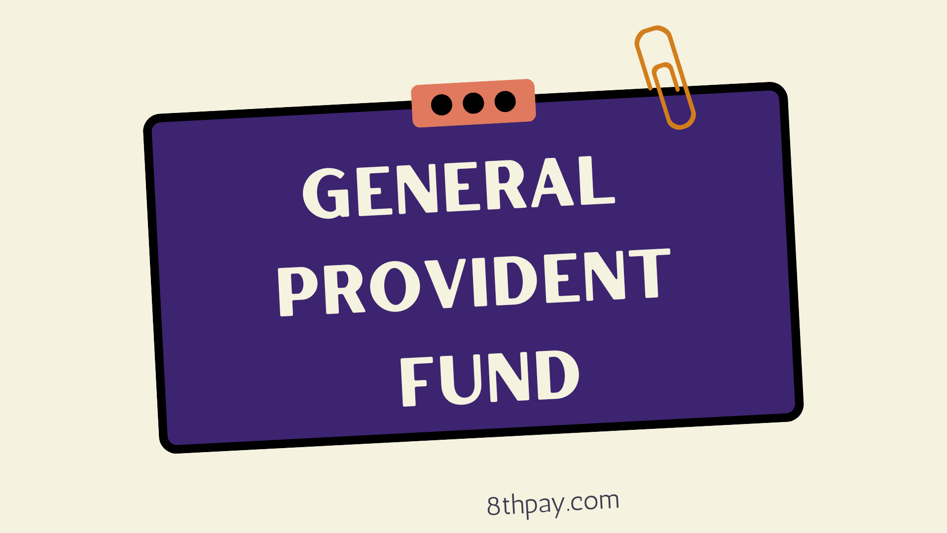 General Provident Fund