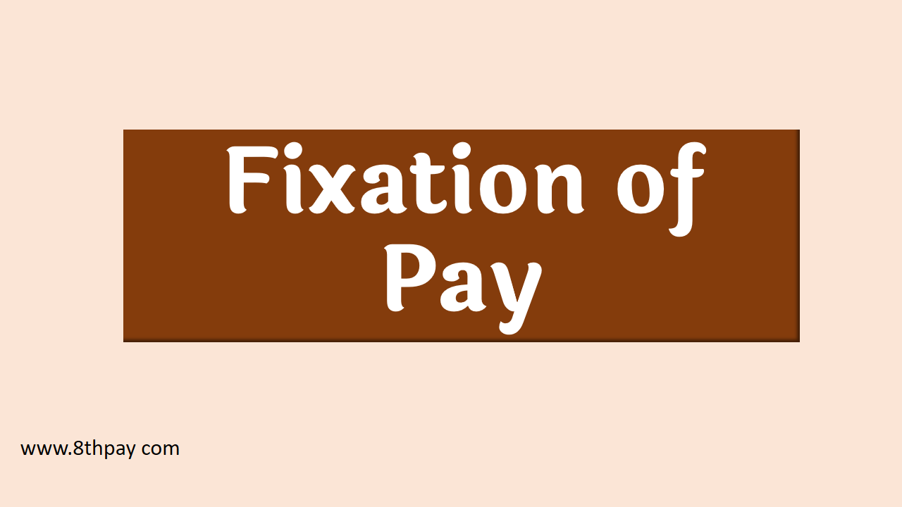 fixation of pay