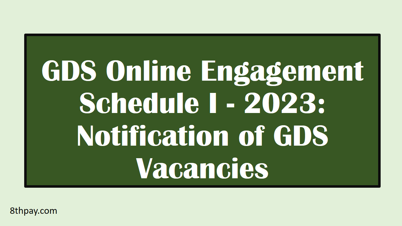 GDS Online Engagement Schedule I 2023 Notification Of GDS Vacancies   GDS Online Engagement Schedule I 2023 