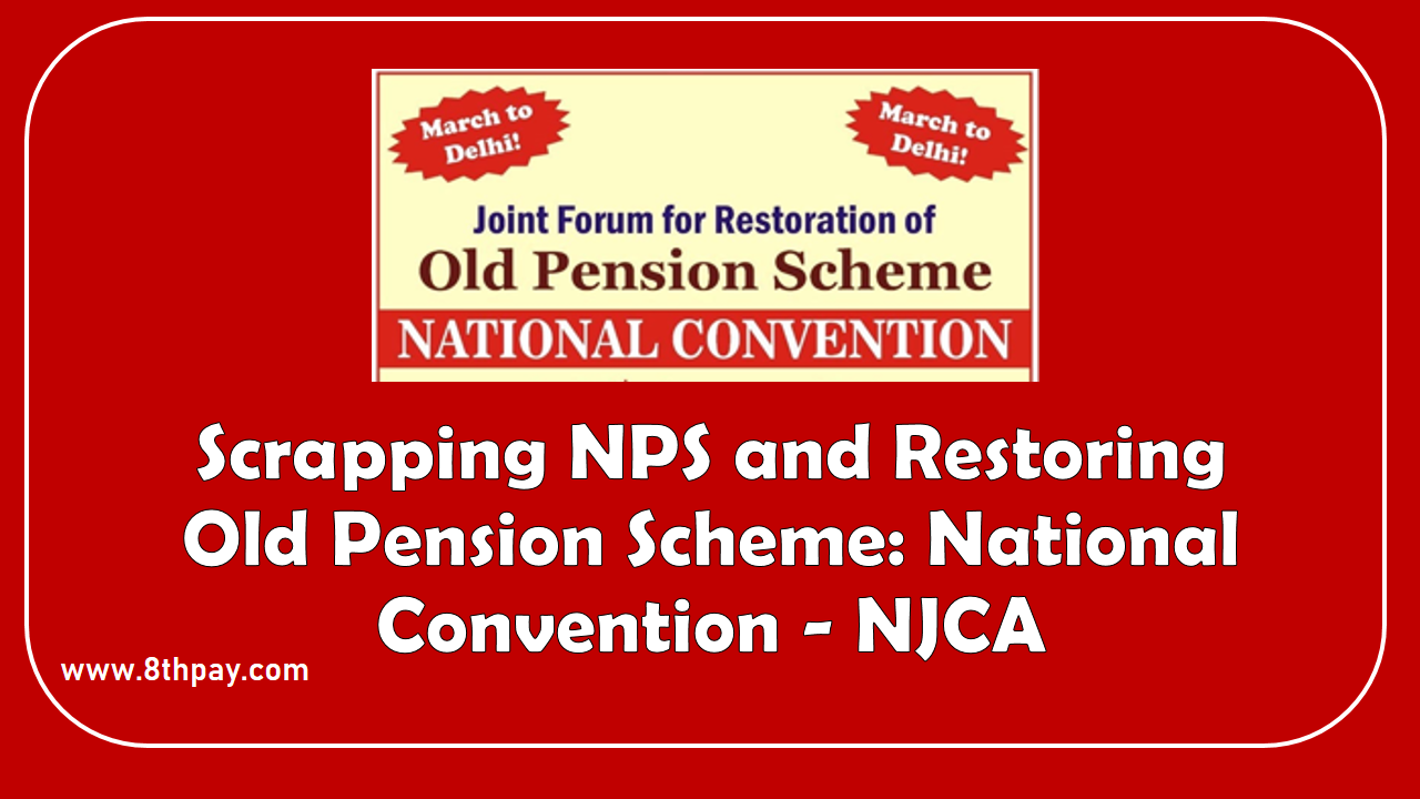 Scrapping NPS and Restoring Old Pension Scheme