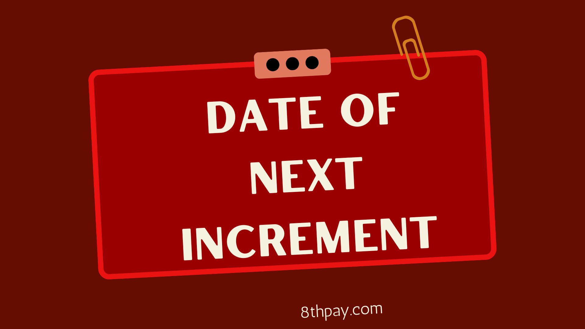 Date of Next Increment