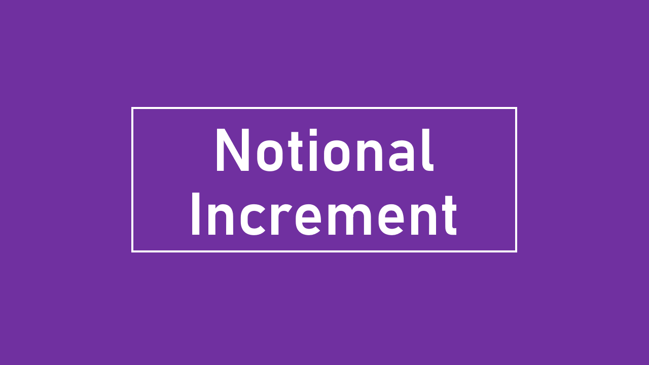 Notional Increment